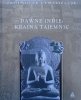 Dawne Indie: kraina tajemnic [Zaginione cywilizacje]